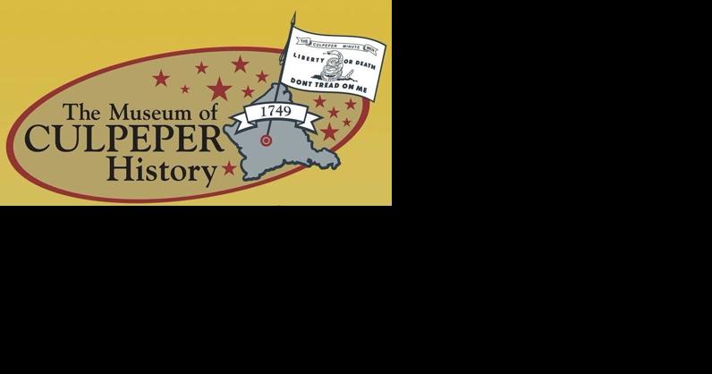 Museum of Culpeper History to hold annual fundraiser - Vimarsana News