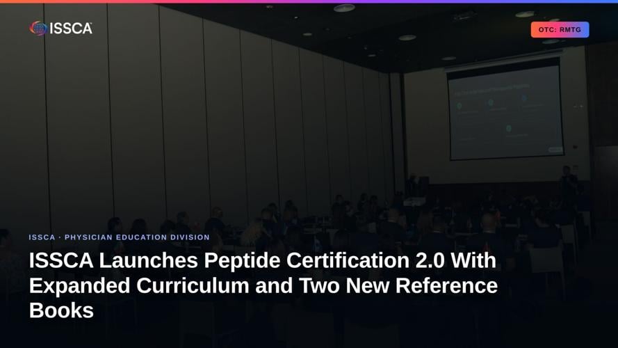 RMTG Expands Peptide Education Platform With ISSCA Peptide ...