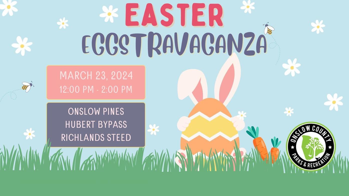 Dozens of Easter events taking place across Onslow County this month, here  are more than 20, Entertainment