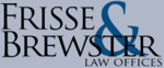 Frisse & Brewster Law Offices