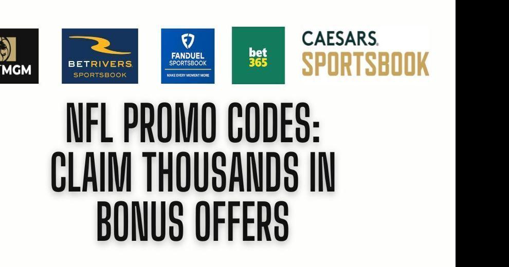 NFL promo codes: Get $1,750 from Caesars and BetMGM for MNF