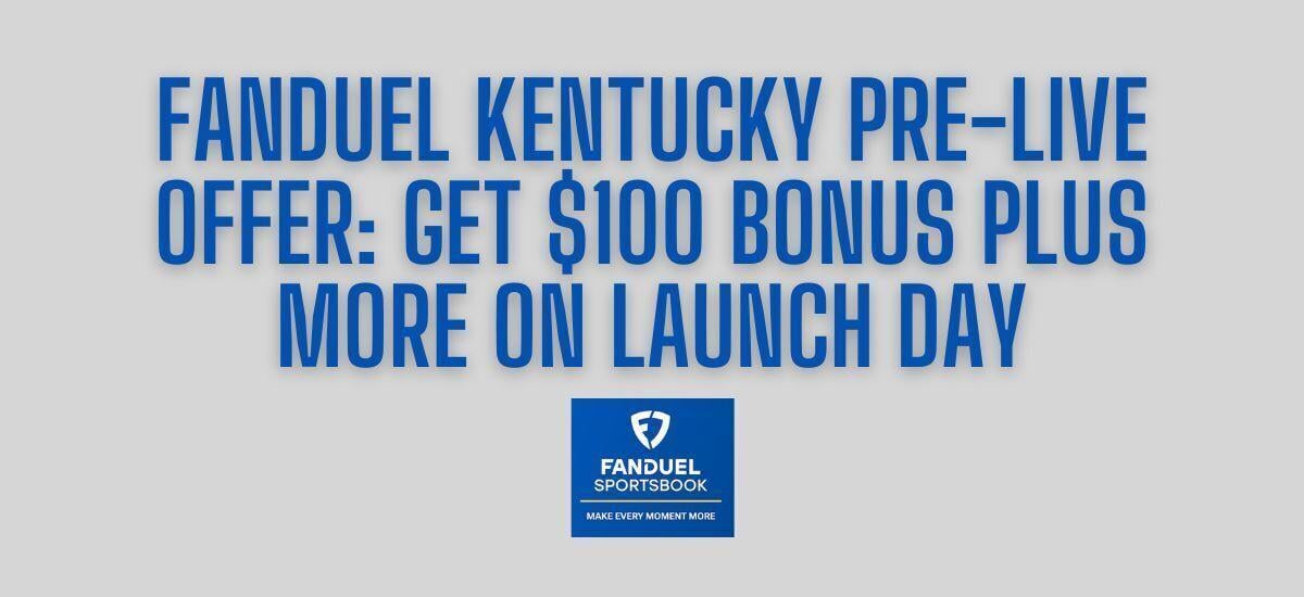 FanDuel Promo Code: Different Bonuses in Most States vs. Kentucky for NFL  Week 1