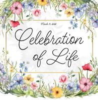Celebration of Life -March 2026