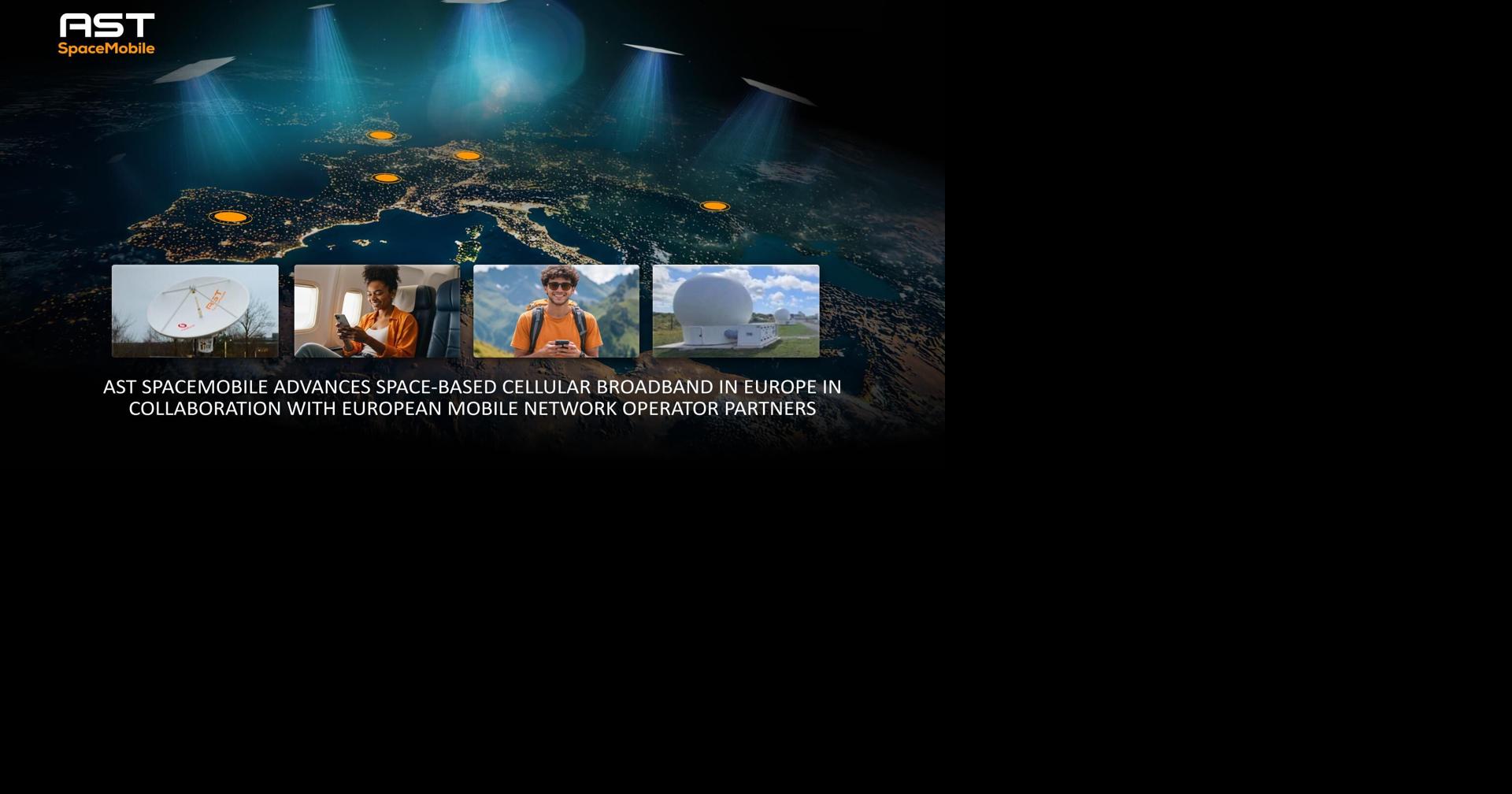 AST SpaceMobile Advances Space-Based Cellular Broadband in Europe in ...