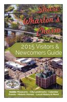 2015 Wharton Visitors & Newcomers Guide