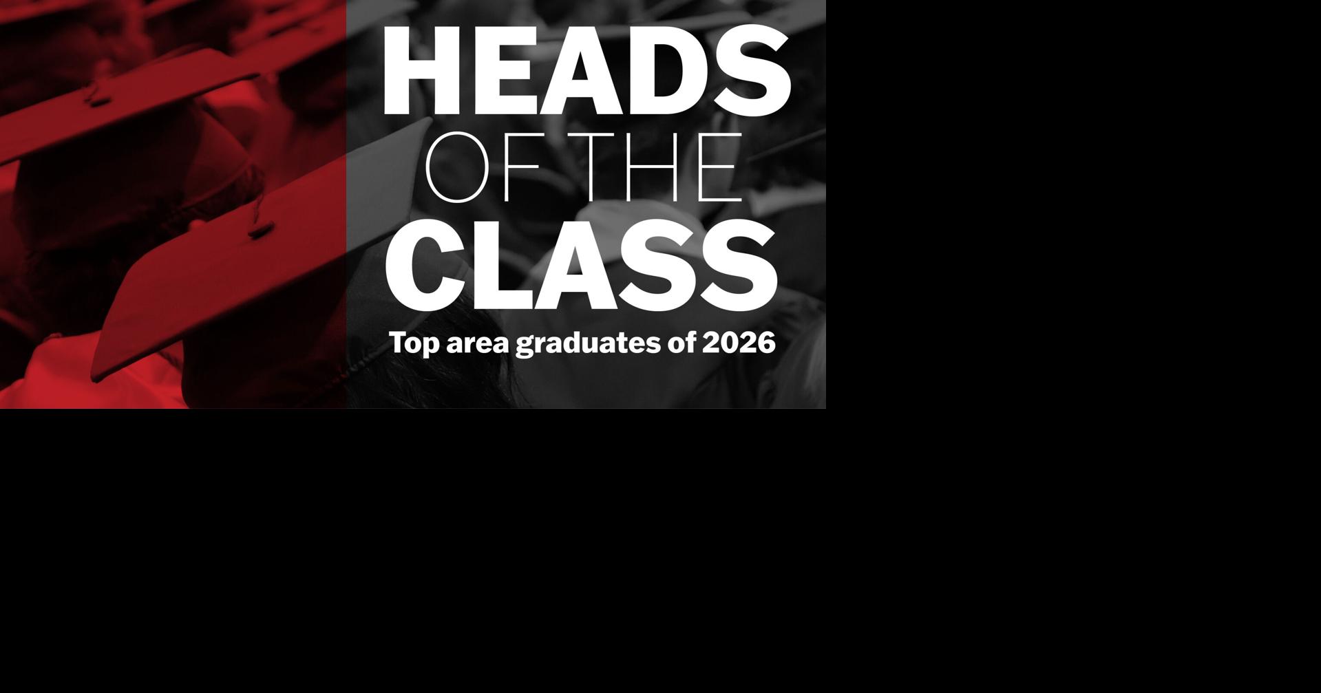 Heads of the Class 2026: Top high school graduates in northeast Indiana