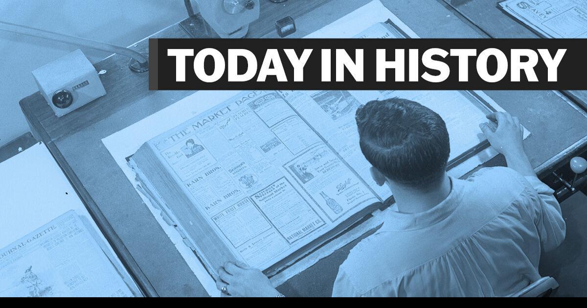 What happened today in history | History Journal | journalgazette.net