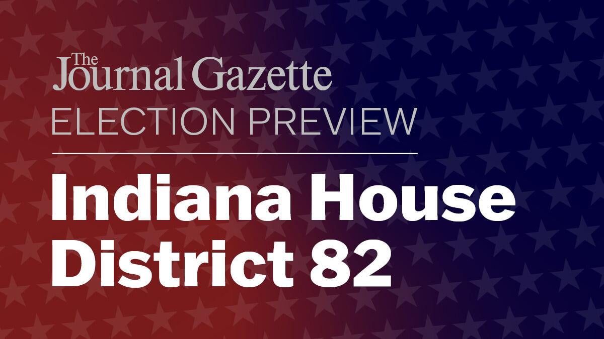 Election Preview New Indiana House District 82 Local Government