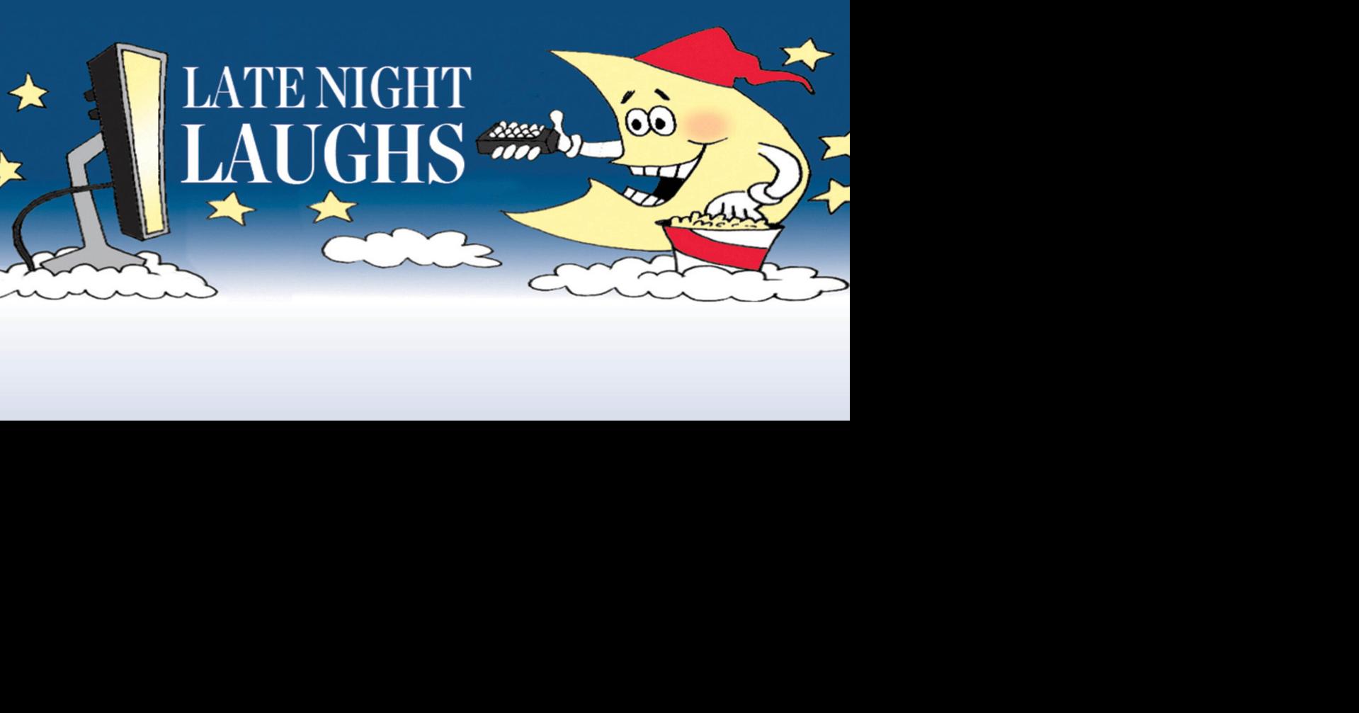 Late-night laughs | Opinion | journalgazette.net