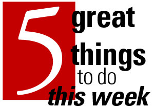 Five great things to do: Oct. 1-7