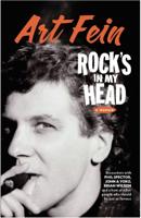 On The Beat: Art Fein's "Rocks in My Head" the most entertaining rock 'n' roll read of 2022