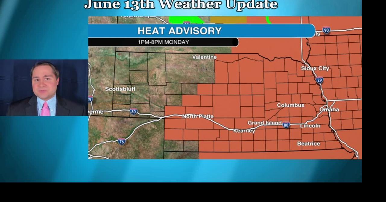 Monday, June 13 weather update for Nebraska