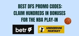 Best NBA DFS Sites, Apps & Bonus Offers 2024: DFS promo codes from Underdog, Betr & Fliff