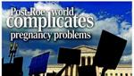 Post-Roe l world complicates pregnancy problems