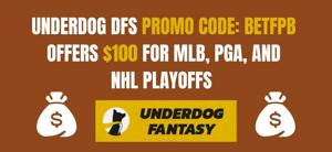 Underdog DFS promo code BETFPB unlocks $100 guaranteed bonus for PGA plus NBA, NHL playoffs