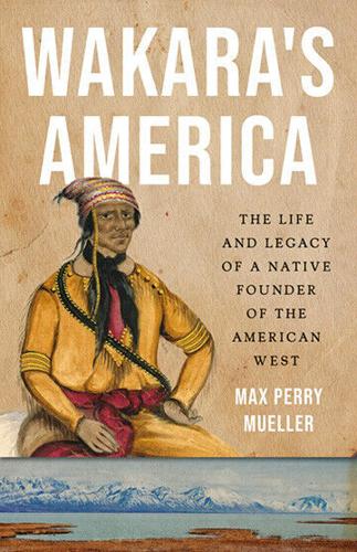 Mueller's 'Wakara's America' a finalist for international Plutarch Award