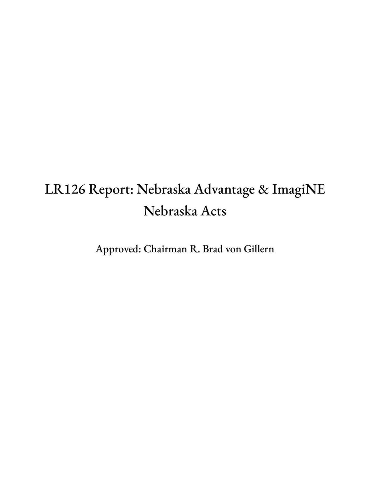LR126 Report: Nebraska Advantage & ImagiNE Nebraska Acts