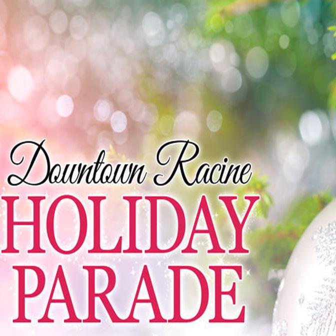Downtown Racine Holiday Parade And Tree Lighting Set Nov 9