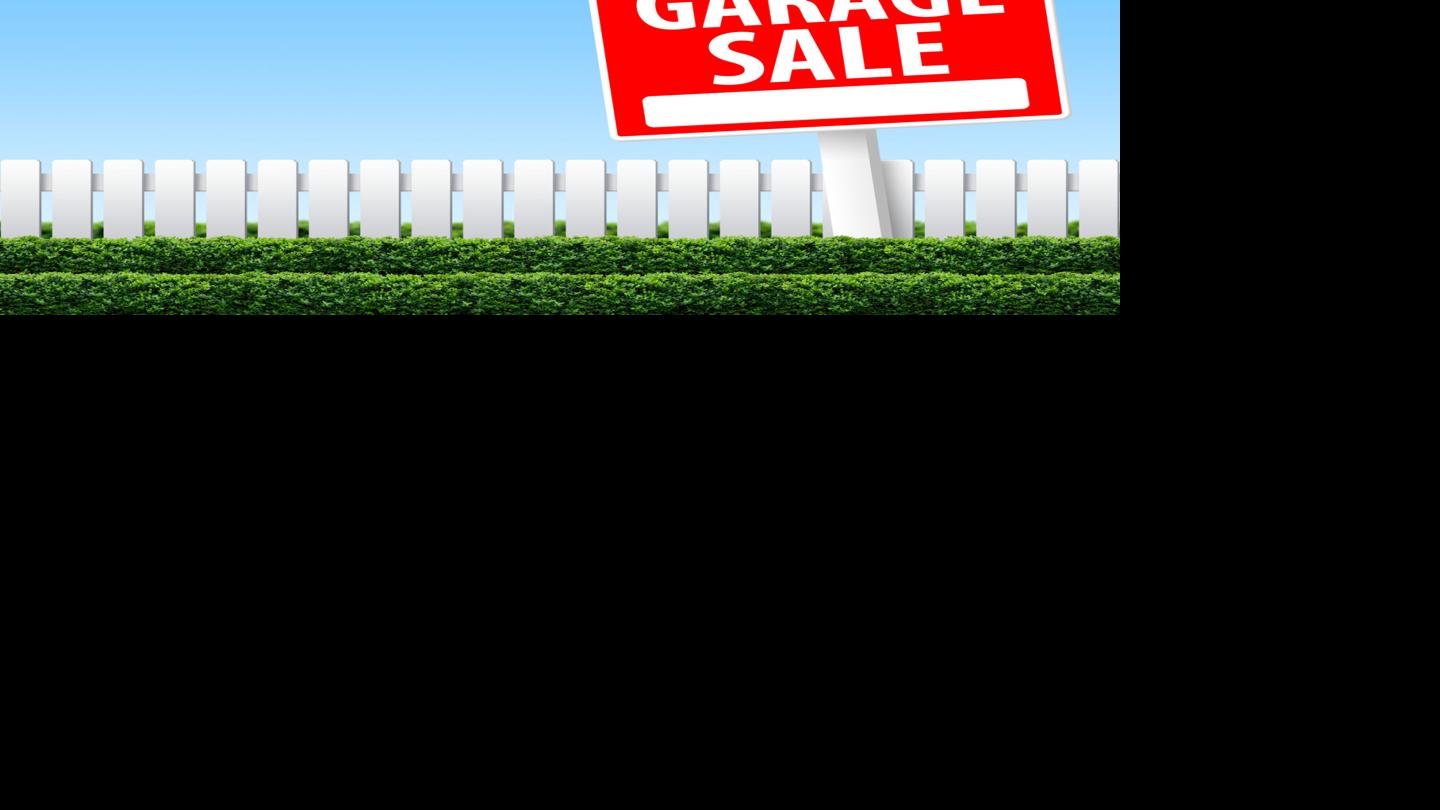 The Ultimate Garage Sale Guide For This Weekend Local News