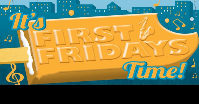 More Fridays (and a Thursday) in new First Fridays season