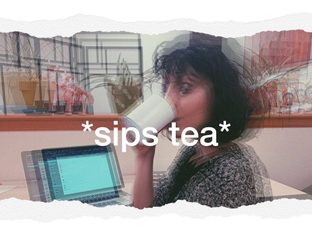 On the origins of "that's the tea" Chalkmagazine