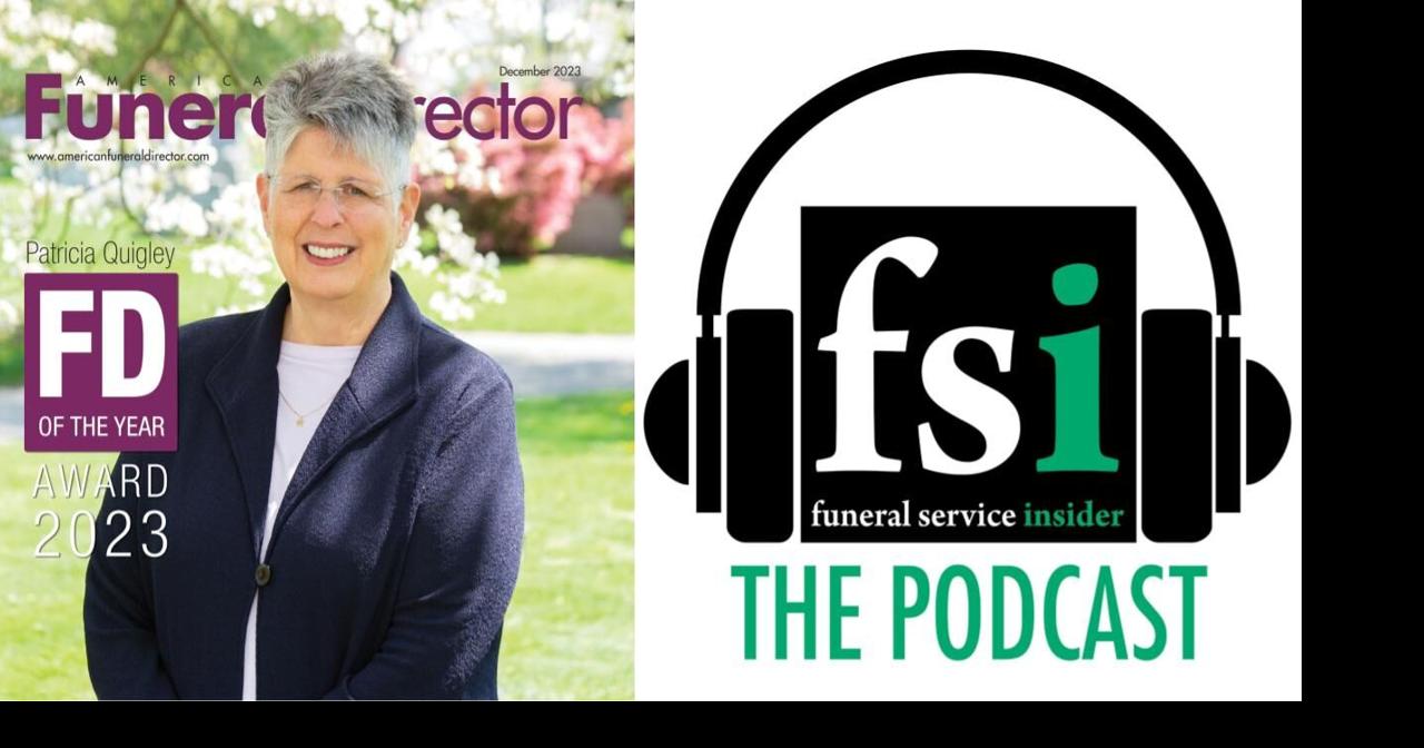 Funeral Director of the Year A Conversation with Patricia Quigley