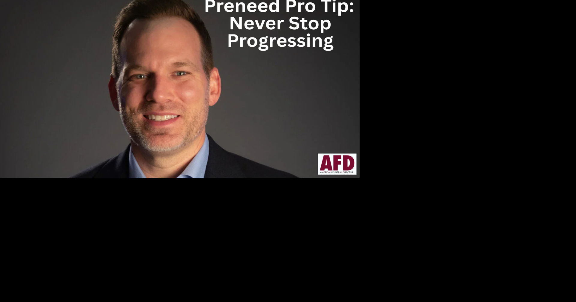 Preneed Pro Tip: Never Stop Progressing | American Funeral Director