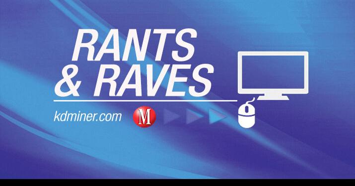 Rants and Raves | Jan. 13, 2023 | | kdminer.com