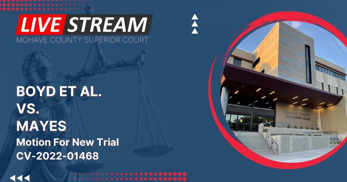 Mohave County Superior Court Boyd et al. vs Mayes Motion For New