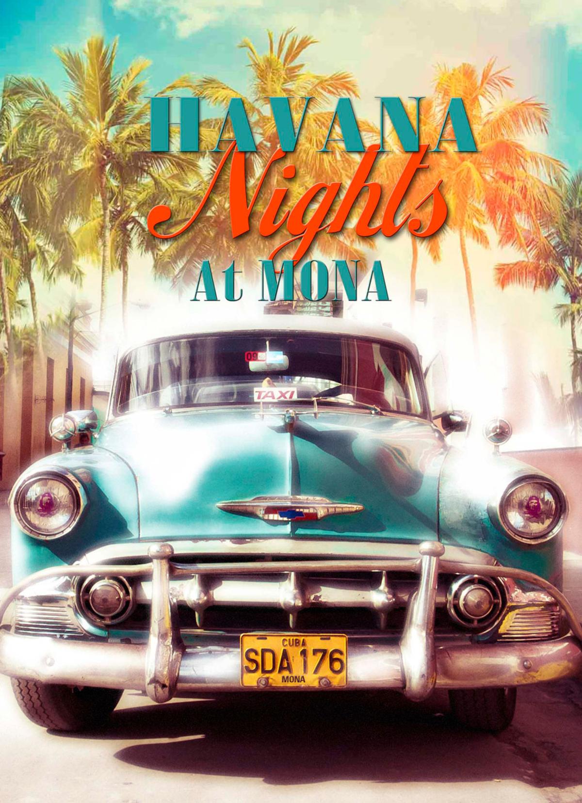 Dance night away, Cuban style MONA presents 'Havana Nights