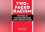 Book: 'Two-Faced Racism: Whites in the Backstage and Frontstage' by Leslie Picca and Joe Feagin
