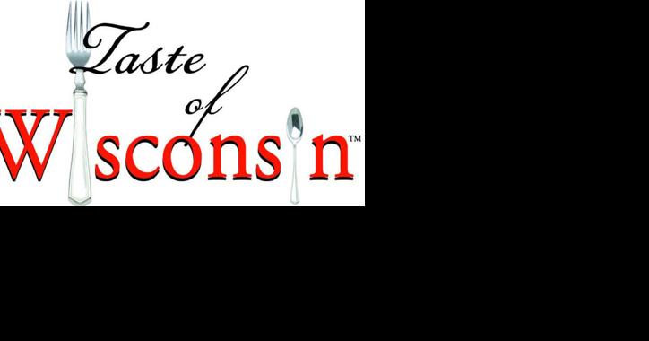 Taste of Wisconsin: Food and a chance to help your community - Vimarsana News