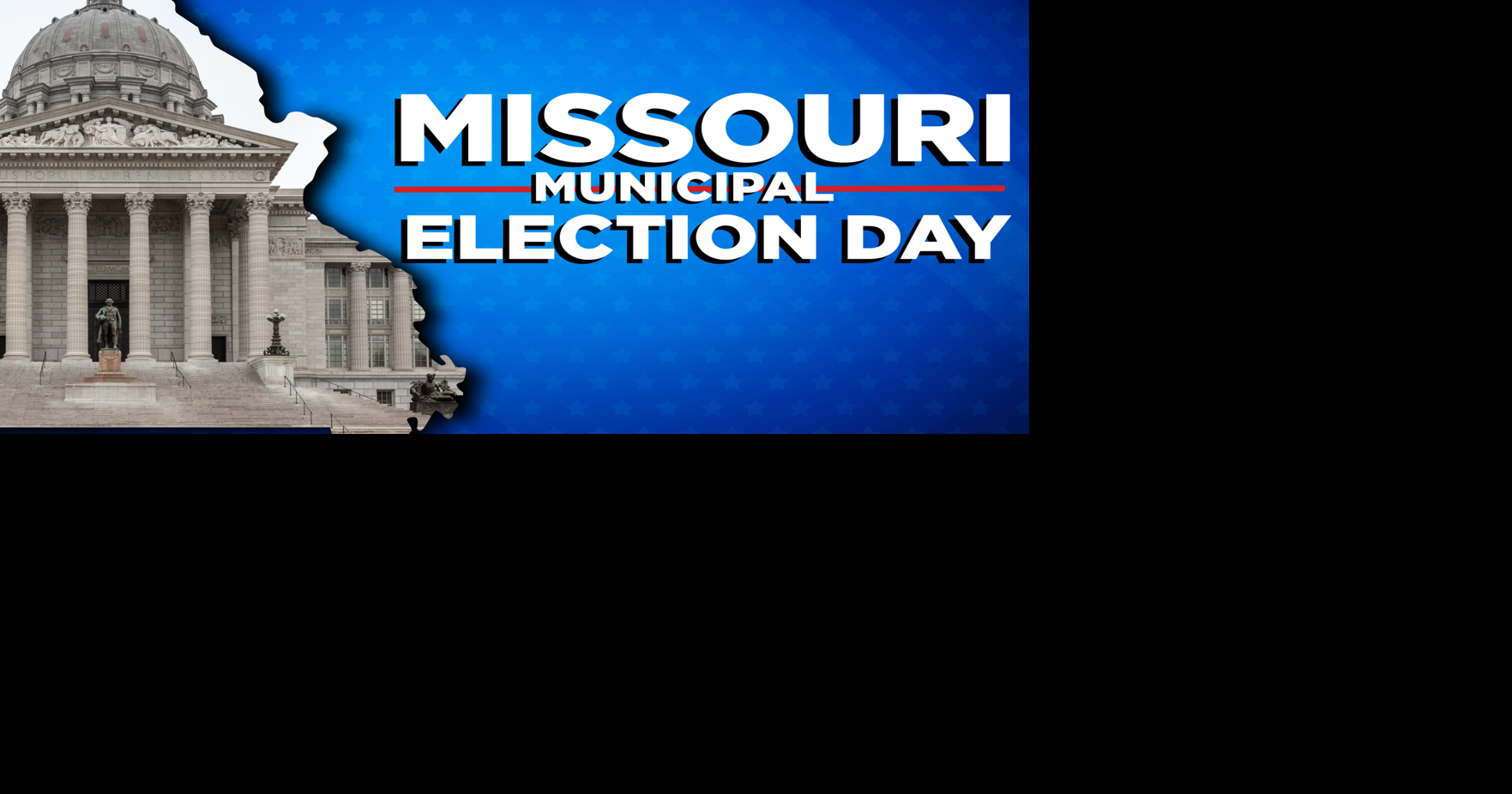 Missouri Municipal Election results April 7, 2026