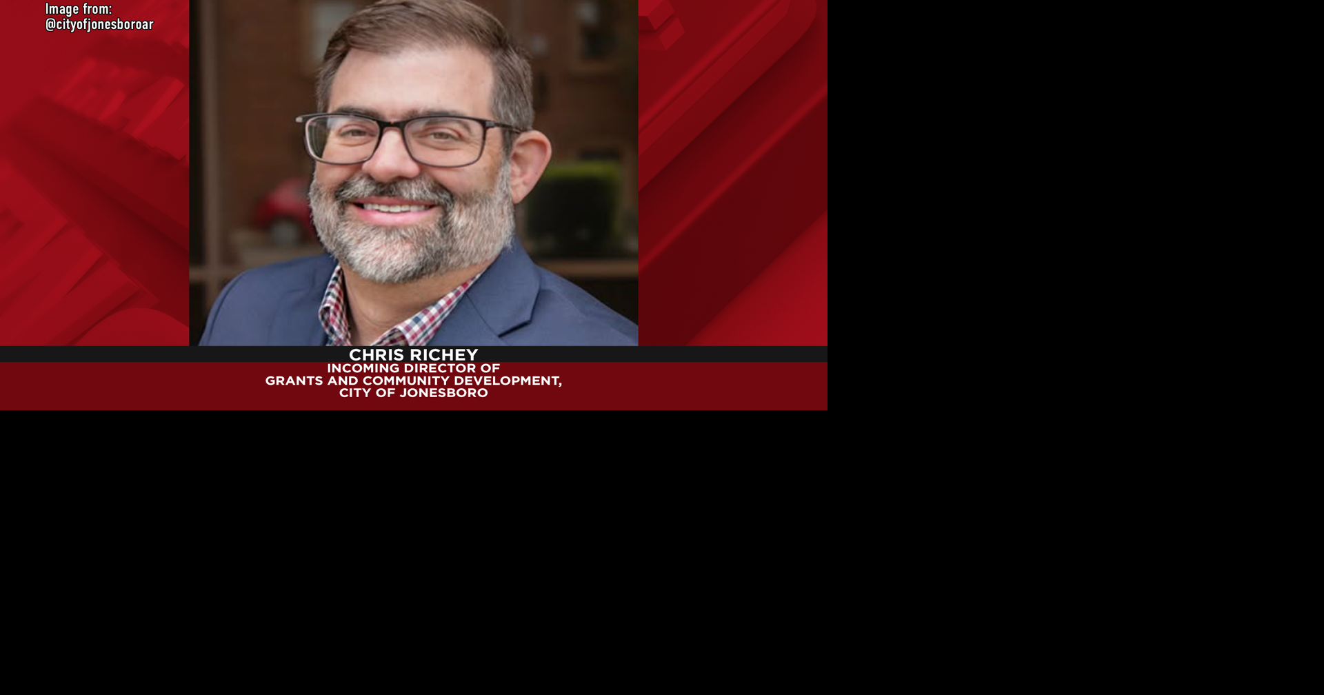 Jonesboro hires Chris Richey to lead community development | Local ...