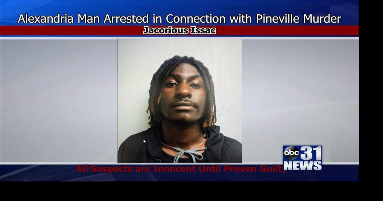 Alexandria Man Arrested in Connection with Shooting Death of Pineville ...