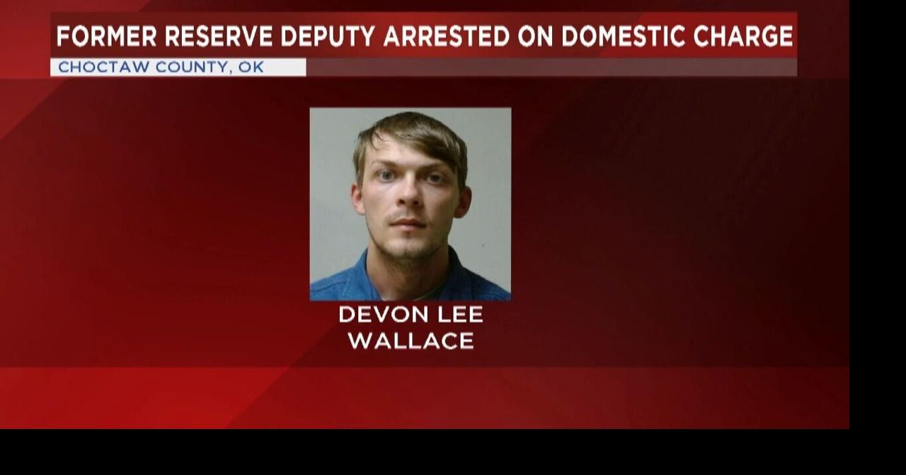 Former Choctaw County reserve deputy arrested for a domestic charge ...
