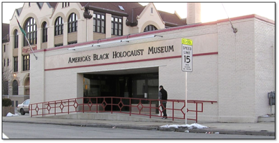 America’s Black Holocaust Museum