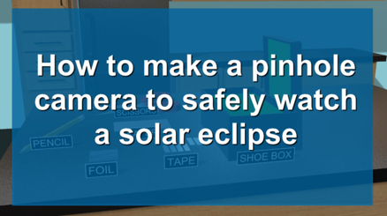 How to watch a solar eclipse safely with a pinhole camera - Vimarsana News
