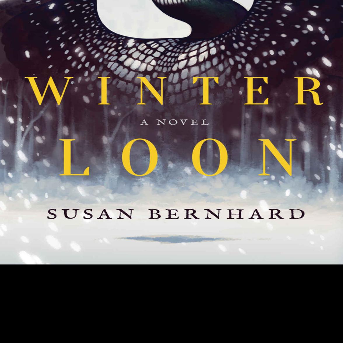 Review Winter Loon By Susan Bernhard Entertainment