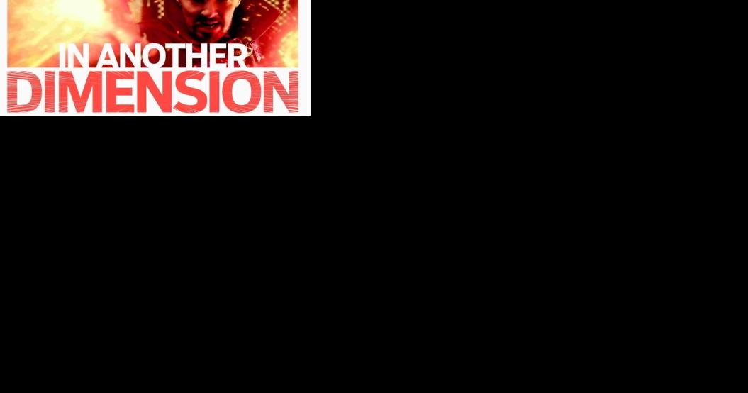 IN ANOTHER DIMENSION - Vimarsana News