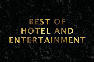 Best of Hotel and Entertainment