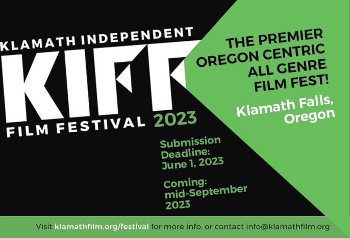 Submissions open for annual Klamath Independent Film Festival | Lifestyles  