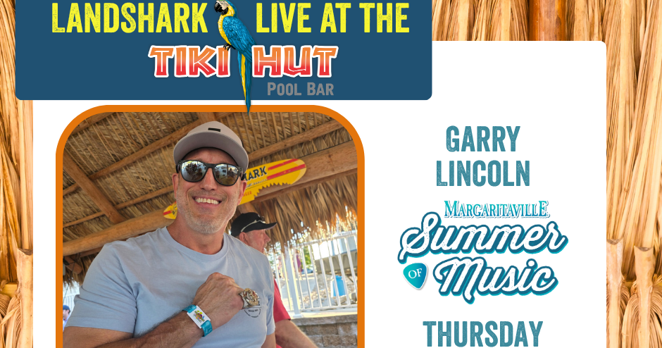 LandShark Live at Tiki Hut - Garry Lincoln from 6pm - 9pm