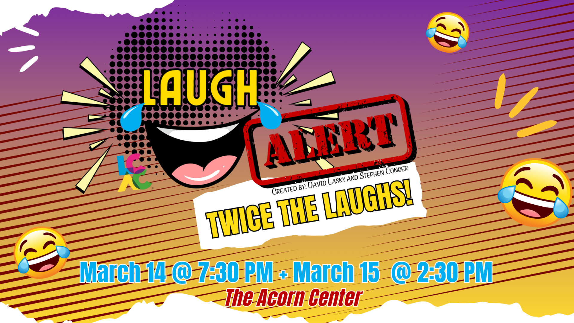 LAUGH ALERT! — Twice the Laughs! Returns to The Acorn Center for Two ...