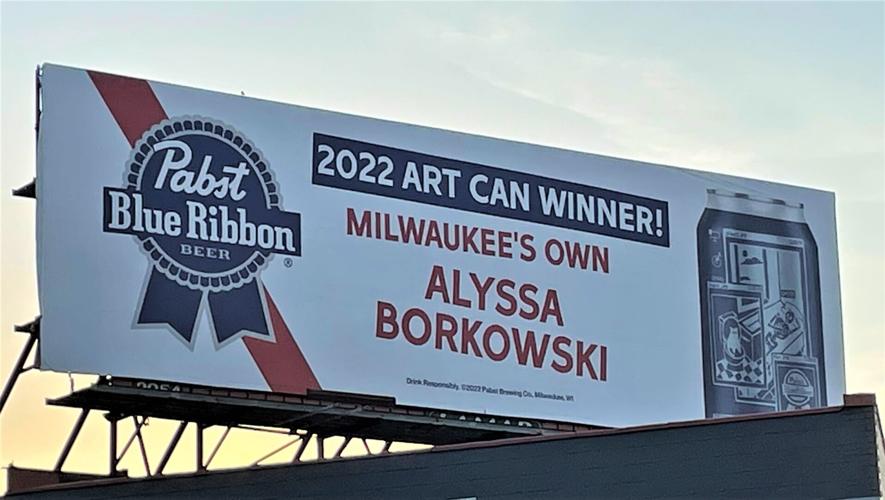 Pabst Blue Ribbon billboard celebrating Milwaukee resident Alyssa Borkowski's win in its 2022 Art Can Contest