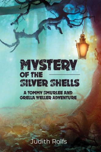"Mystery of the Silver Shells" by Judith Rolfs