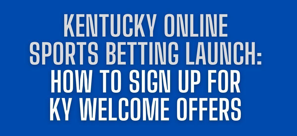 Kentucky welcome offers