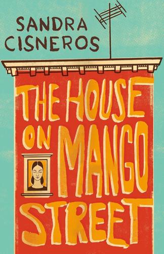 The House on Mango Street_Sandra Cisneros