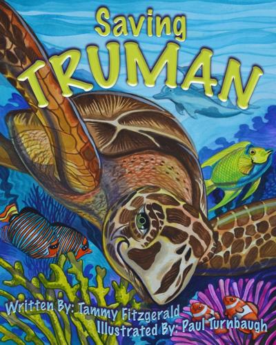 "Saving Truman," by Virginai author Tammy Fitzgerald and Williams Bay artist-illustrator Paul Turnbaugh