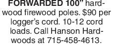 FORWARDED 100 hardwood firewood poles.